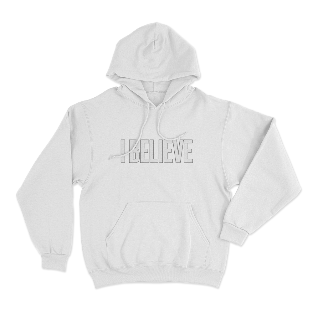I Believe Unisex Hoodie White I Believe Unisex Hoodie White