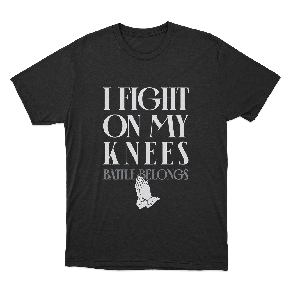 I Fight On My Knees Unisex T Shirt Black I Fight On My Knees Unisex T Shirt Black